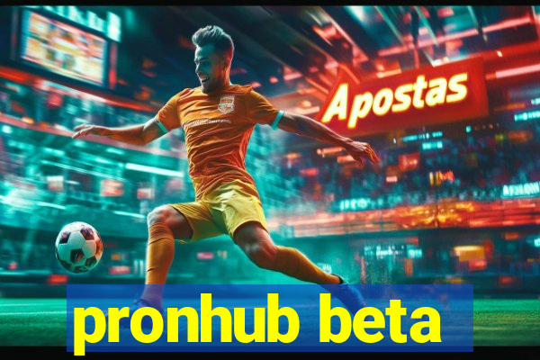 pronhub beta